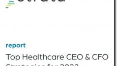 Top healthcare CEO & CFO strategies for 2022