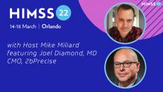 Dr. Joel Diamond of 2bPrecise and Mike Miliard