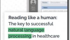 Reading like a human: The key to successful natural language processing in healthcare