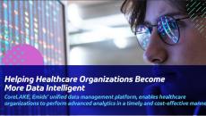 Helping healthcare organizations become more data intelligent