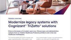 Modernize legacy systems with Cognizant TriZetto solutions